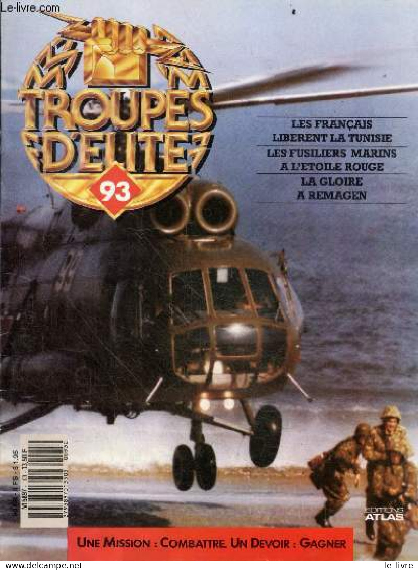 Troupes D'elite N°93 - Les Francais Liberent La Tunisie- Les Fusiliers Marins A L'etoile Rouge- La Gloire A Remagen- Kon - Other Magazines