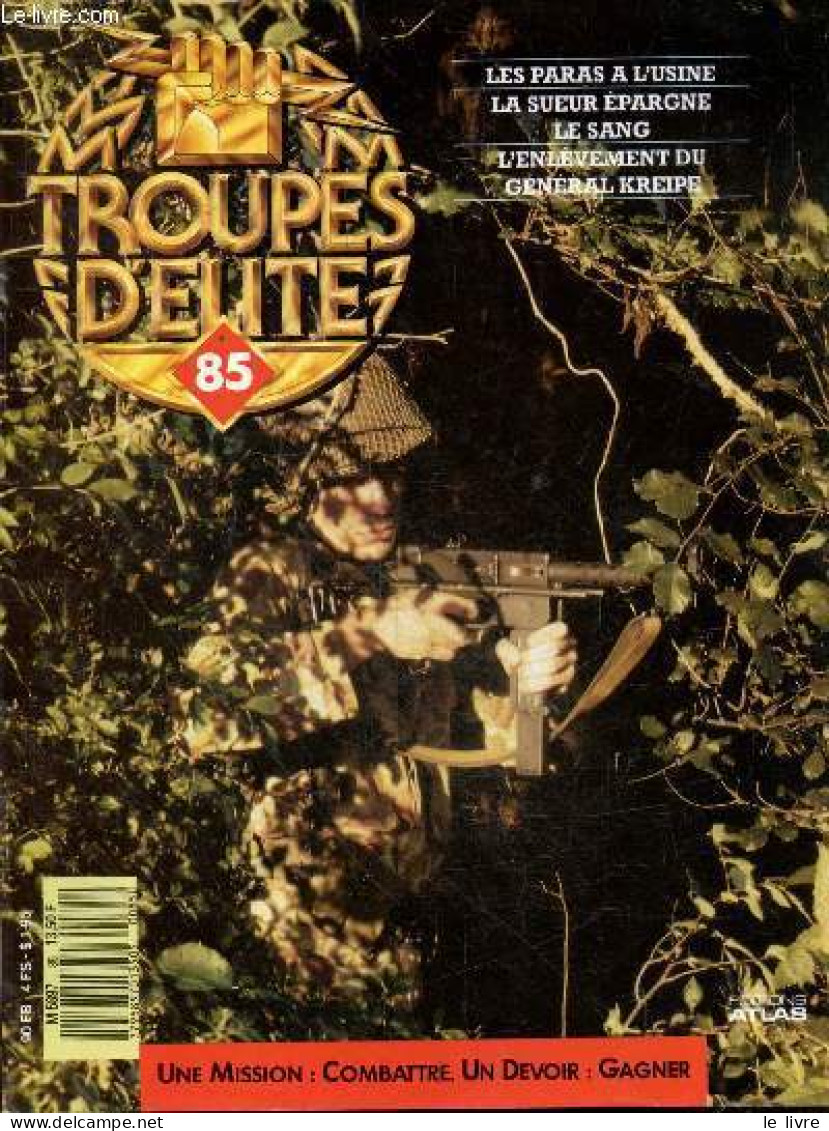 Troupes D'elite N°85 - Les Paras A L'usine- La Sueur Epargne Le Sang- L'enlevement Du General Kreipe- Magrin Vernerey Di - Autre Magazines