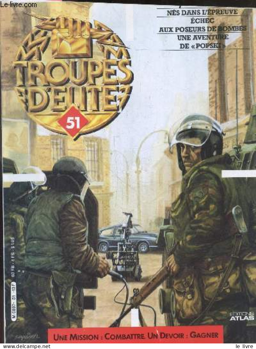 Troupes D'elite N°51 - Nes Dans L'epreuve- Echec Aux Poseurs De Bombes- Une Aventure De Popski- Heinz Guderian - MORDREL - Andere Magazine
