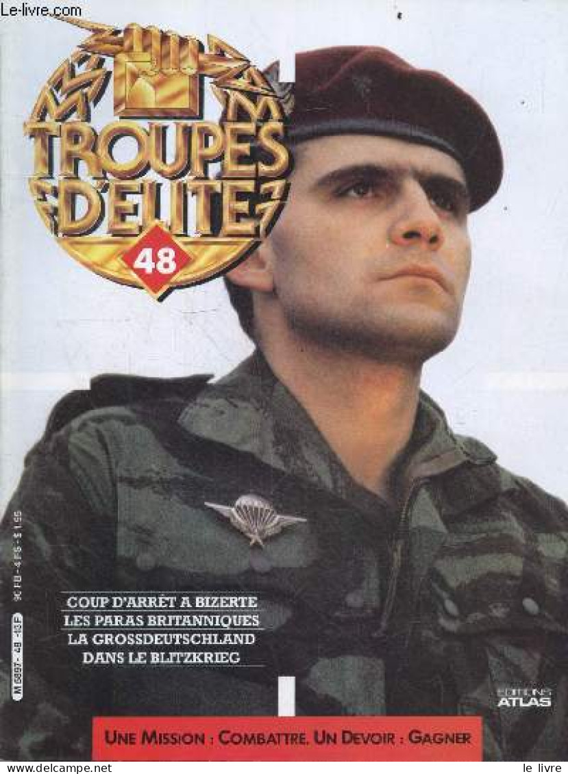 Troupes D'elite N°48 - Coup D'arret A Bizerte- Les Paras Britanniques- La Grossdeutschland Dans Le Blitzkrieg - Christod - Other Magazines
