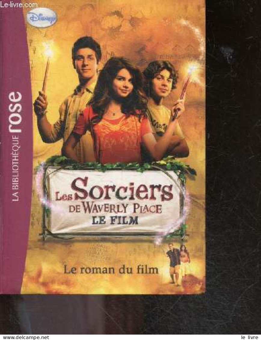 Les Sorciers De Waverly Place - Le Roman Du Film - La Bibliotheque Rose - 10/12 Ans - Blandine Longre (traduction) - Col - Other & Unclassified