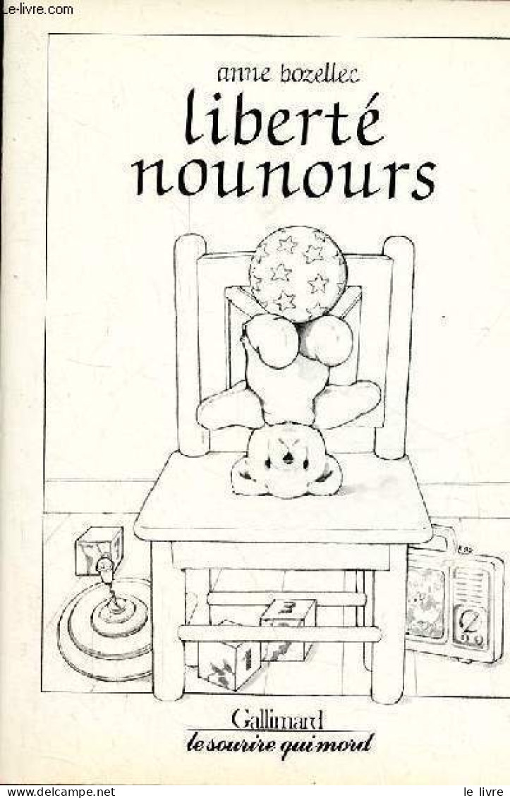 Liberté Nounours - Collection " Plaisirs ". - Bozellec Anne - 1986 - Autres & Non Classés