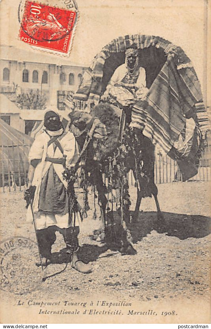 Algérie - Le Campement Touareg à L'Exposition Internationale De Marseille En 1908 - Szenen
