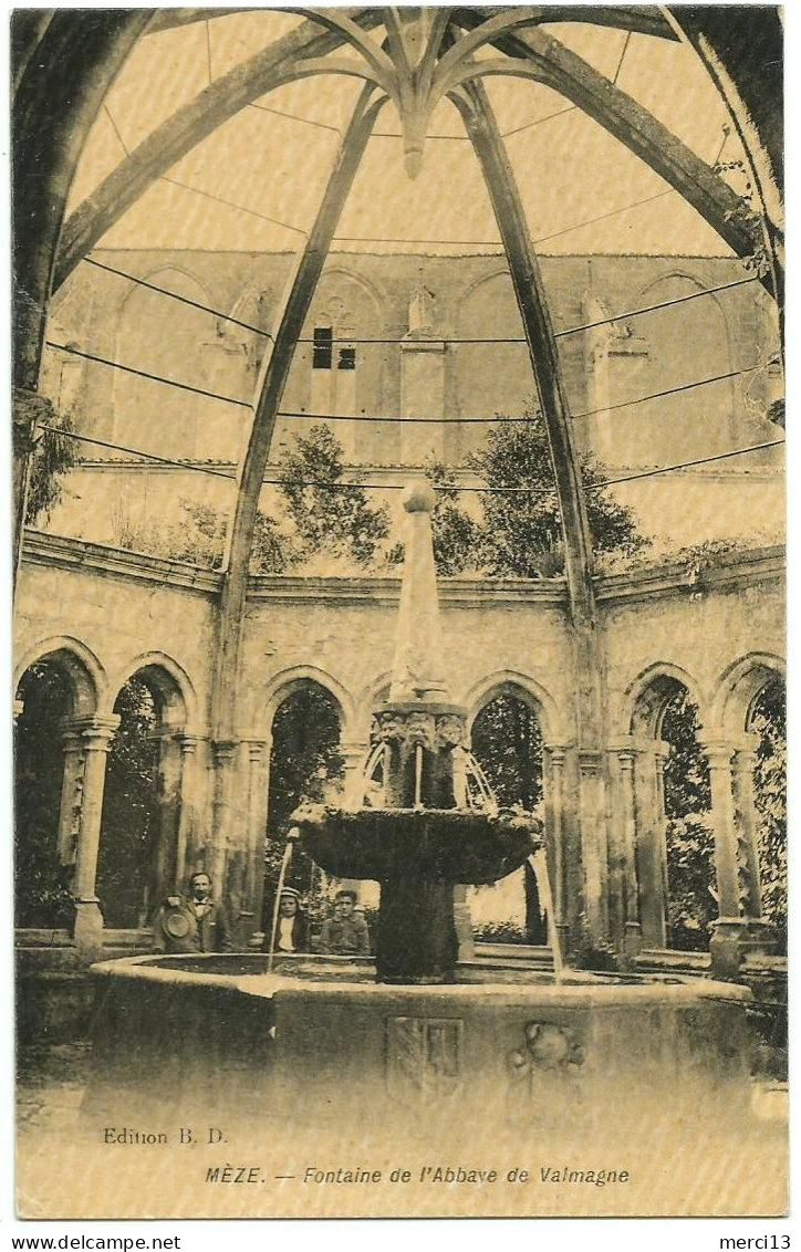 MEZE (34) – Fontaine De L’Abbaye De Valmagne. Edition B. D.. - Mèze