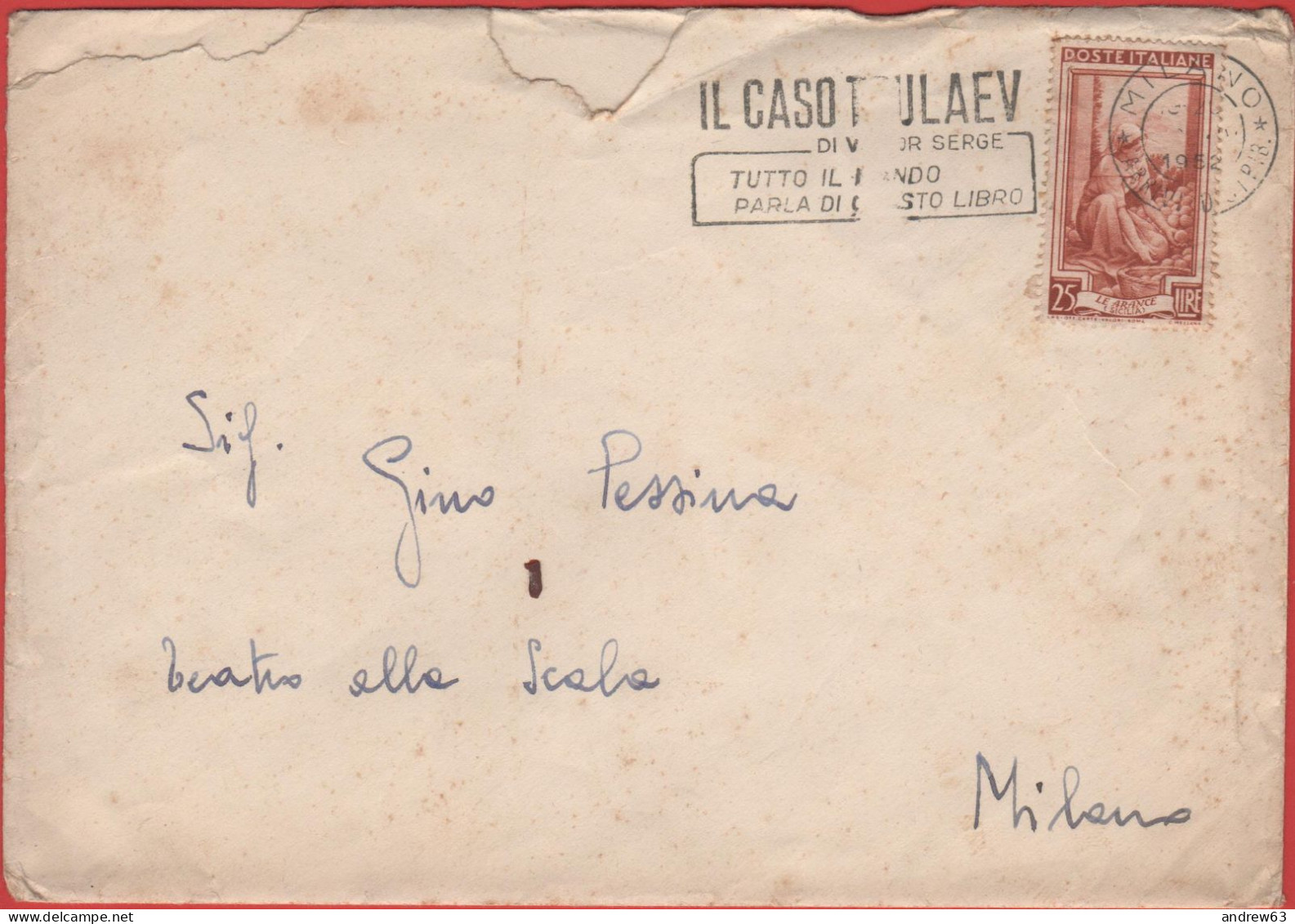 ITALIA - Storia Postale Repubblica - 1952 - 25 Italia Al Lavoro (Isolato) + Flamme Il Caso Tulaev - Lettera - Viaggiata - 1946-60: Poststempel