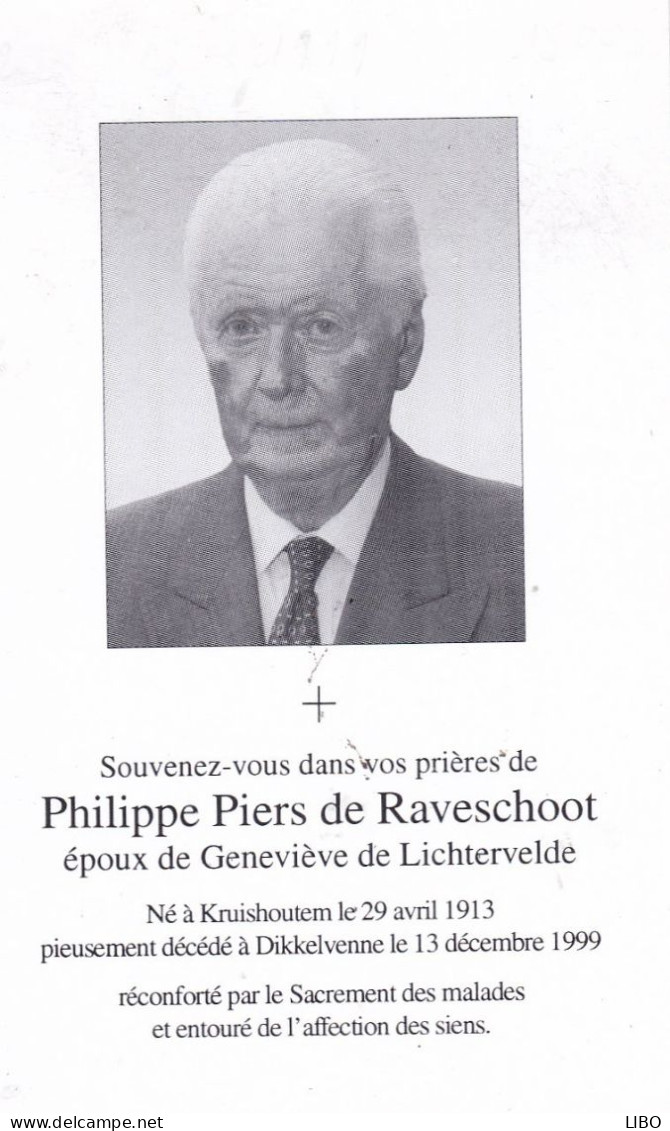 DIKKELVENNE PIERS De RAVESCHOOT Philippe époux De LICHTERVELDE 1913-1999 DP Souvenir Mortuaire - Obituary Notices