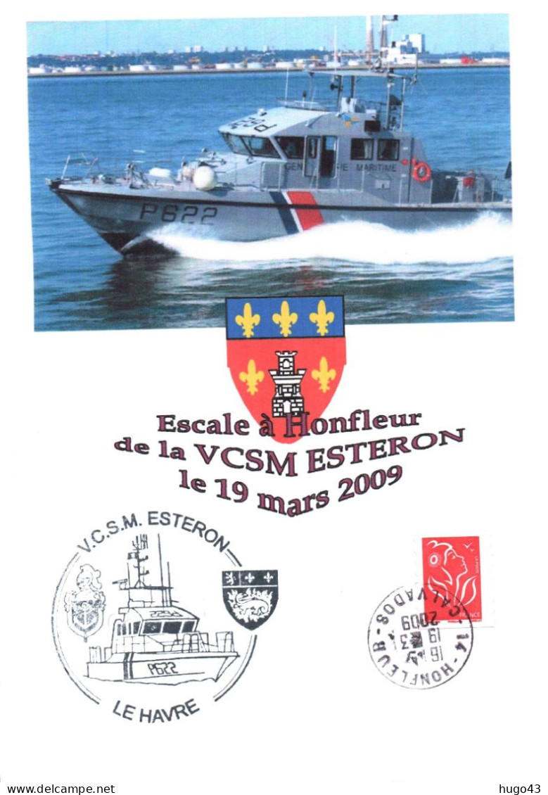 FORMAT 210 X 150 Mm - CACHET DE LA  VEDETTE V.C.S.M. ESTERON  P622 LE HAVRE - ESCALE A HONFLEUR LE 19/3/2009 - Poste Navale