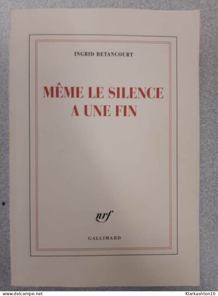 Même Le Silence A Une Fin - Other & Unclassified