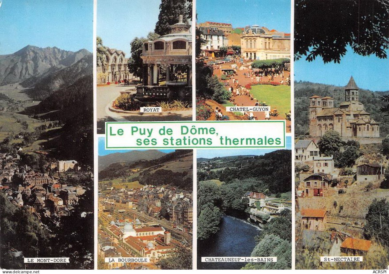 63 LE PUY-DE-DOME Stations Thermales Royat Chatel Mont-dore La Bourboulle St-Nectaire  (Scan R/V) N°  65   \MT9112 - Clermont Ferrand