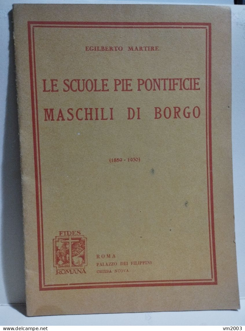Italia Roma Vatican LE SCUOLE PONTIFICIE MASCHILI DI BORGO. 1859-1930 - Other & Unclassified