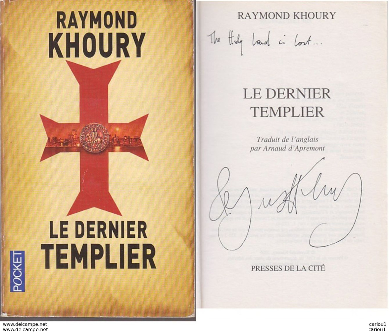 C1 Raymond KHOURY Le DERNIER TEMPLIER Envoi DEDICACE Signed PORT INCLUS - Gesigneerde Boeken