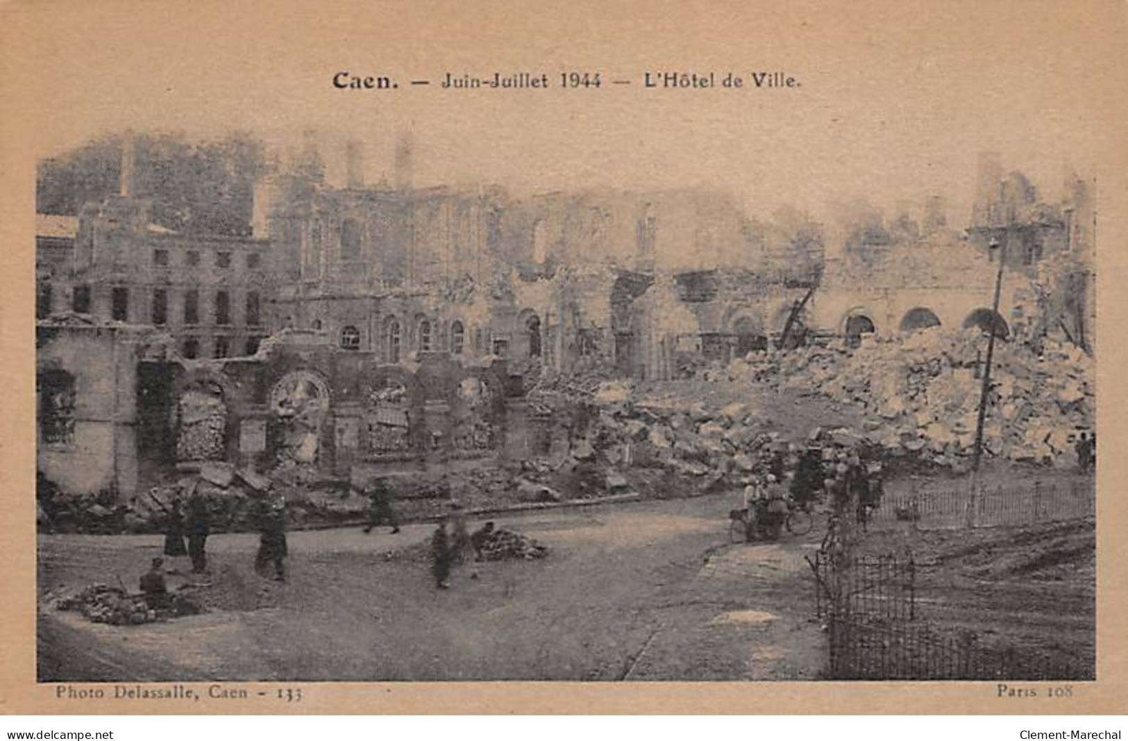 CAEN - Juin Juillet 1944 - L'Hôtel De Ville - Très Bon état - Caen