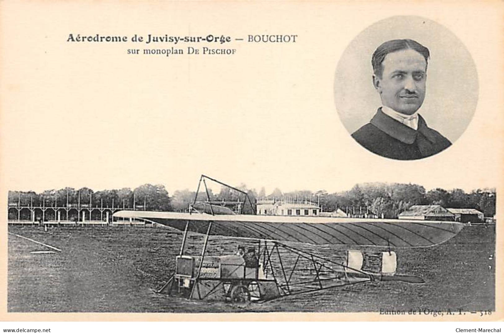 Aérodrome De JUVISY SUR ORGE - BOUCHOT Sur Monoplan DE PISCHOF - Très Bon état - Juvisy-sur-Orge