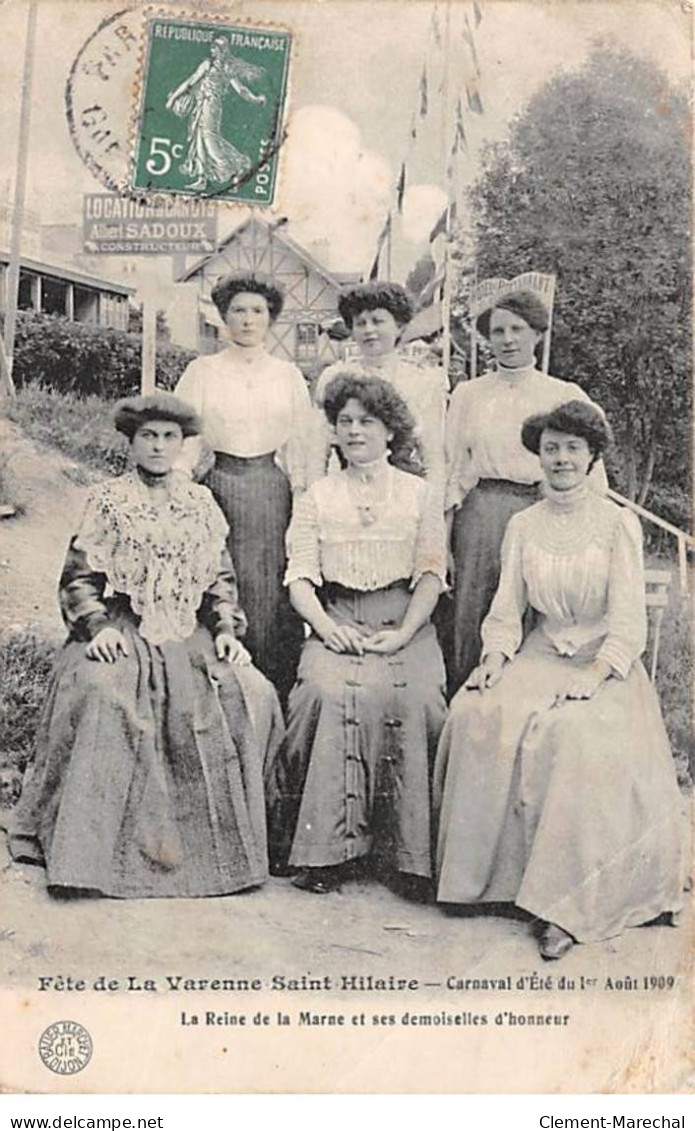 Fête De LA VARENNE SAINT HILAIRE - Carnaval D'Eté Du 1er Août 1909 - La Reine De La Marne - état - Other & Unclassified