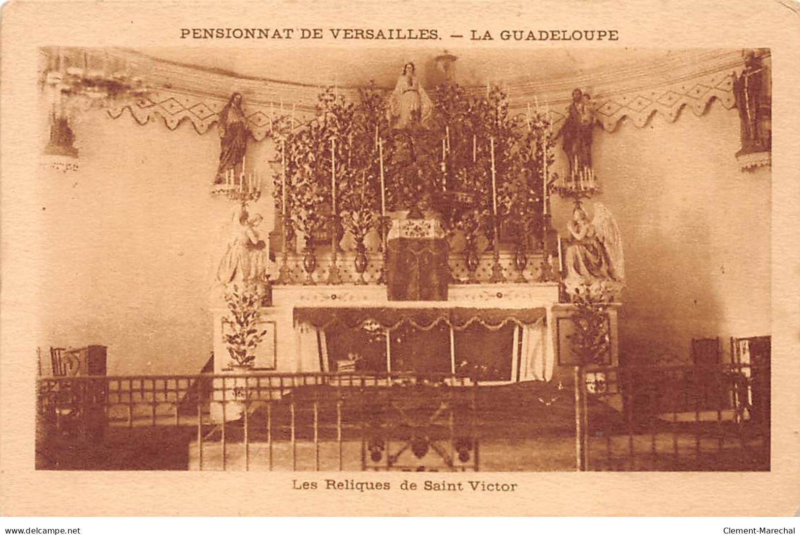 Pensionnat De VERSAILLES - La Guadeloupe - Les Reliques De Saint Victor - Très Bon état - Versailles