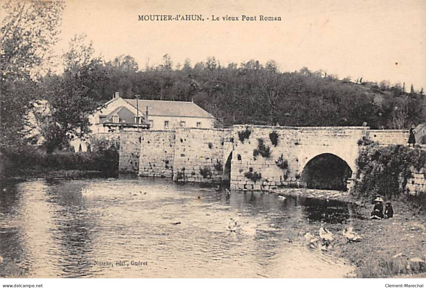 MOUTIER D'AHUN - Le Vieux Pont Roman - Très Bon état - Moutier D'Ahun