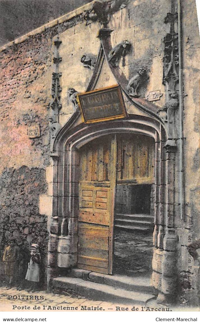 POITIERS - Porte De L'Ancienne Mairie - Rue De L'Arceau - Très Bon état - Poitiers