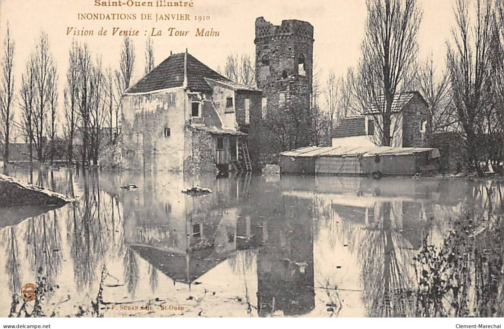 SAINT OUEN Illustré - Inondations De Janvier 1910 - Vision De Venise - La Tour Mahu - Très Bon état - Saint Ouen