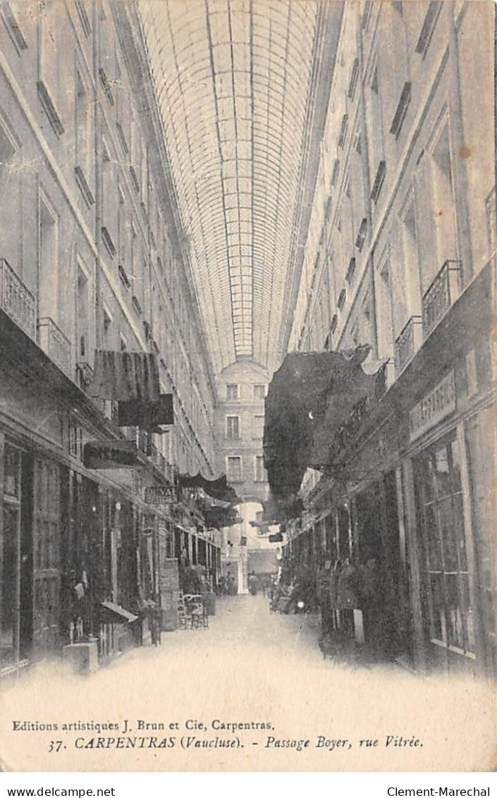 CARPENTRAS - Passage à Boyer, Rue Vitrée - Très Bon état - Carpentras