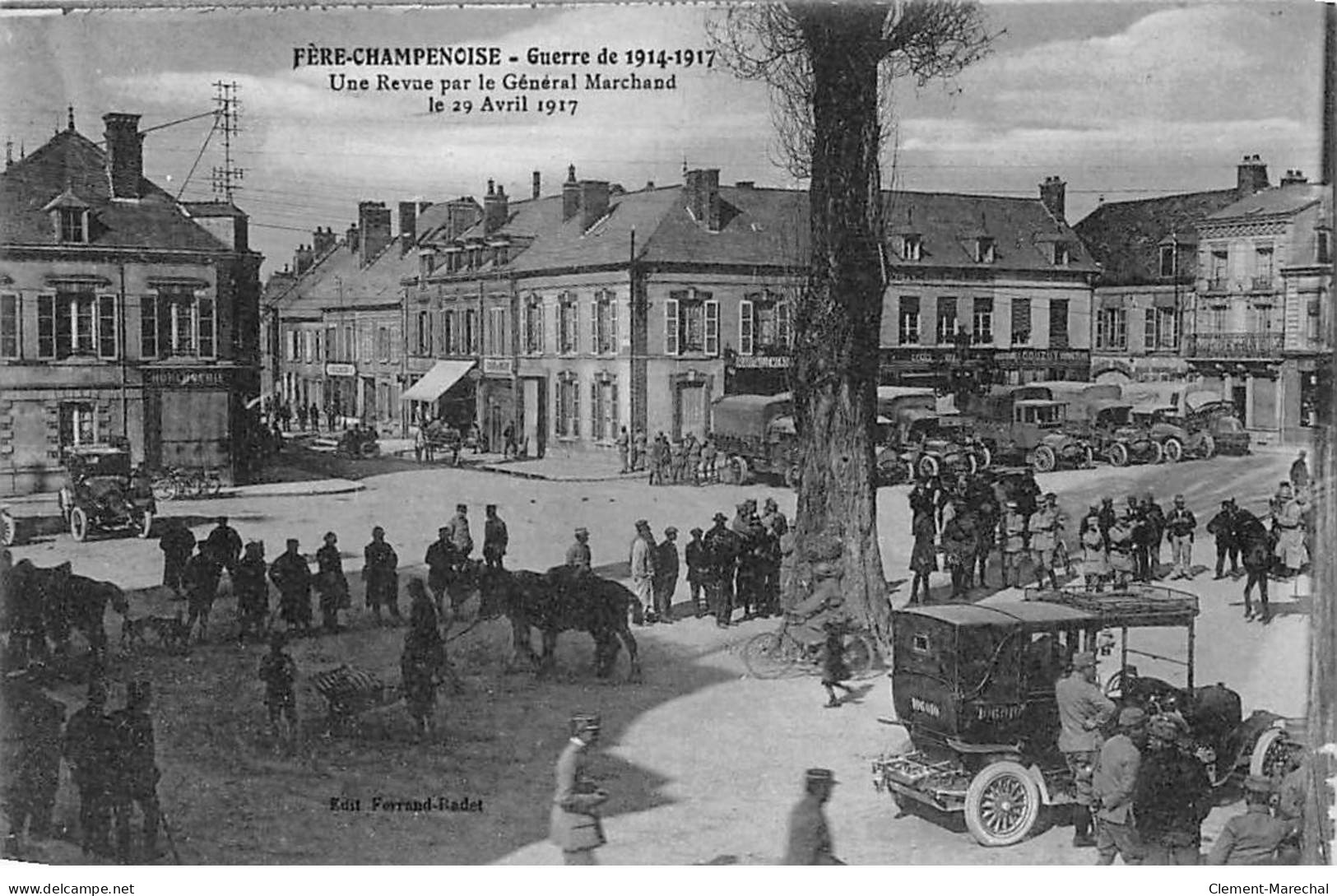 FERE CHAMPENOISE - Guerre De 1914 - Une Revue Par Le Général Marchand - Très Bon état - Fère-Champenoise