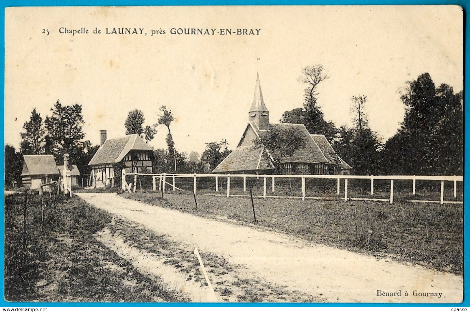 CPA 76 (Environs De GOURNAY-en-BRAY) - Chapelle De LAUNAY ° Bénard. ** Normandie - Gournay-en-Bray