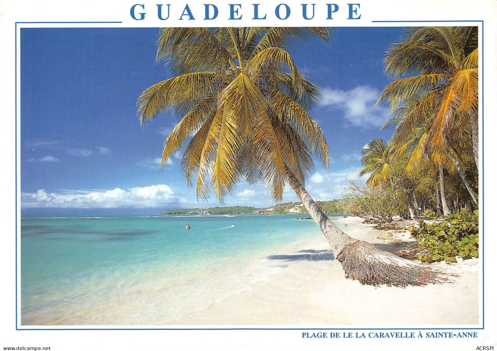 97 GUADELOUPE  SAINTE-ANNE Plage De La Caravelle   (Scan R/V) N°   21   \PB1110 - Pointe A Pitre