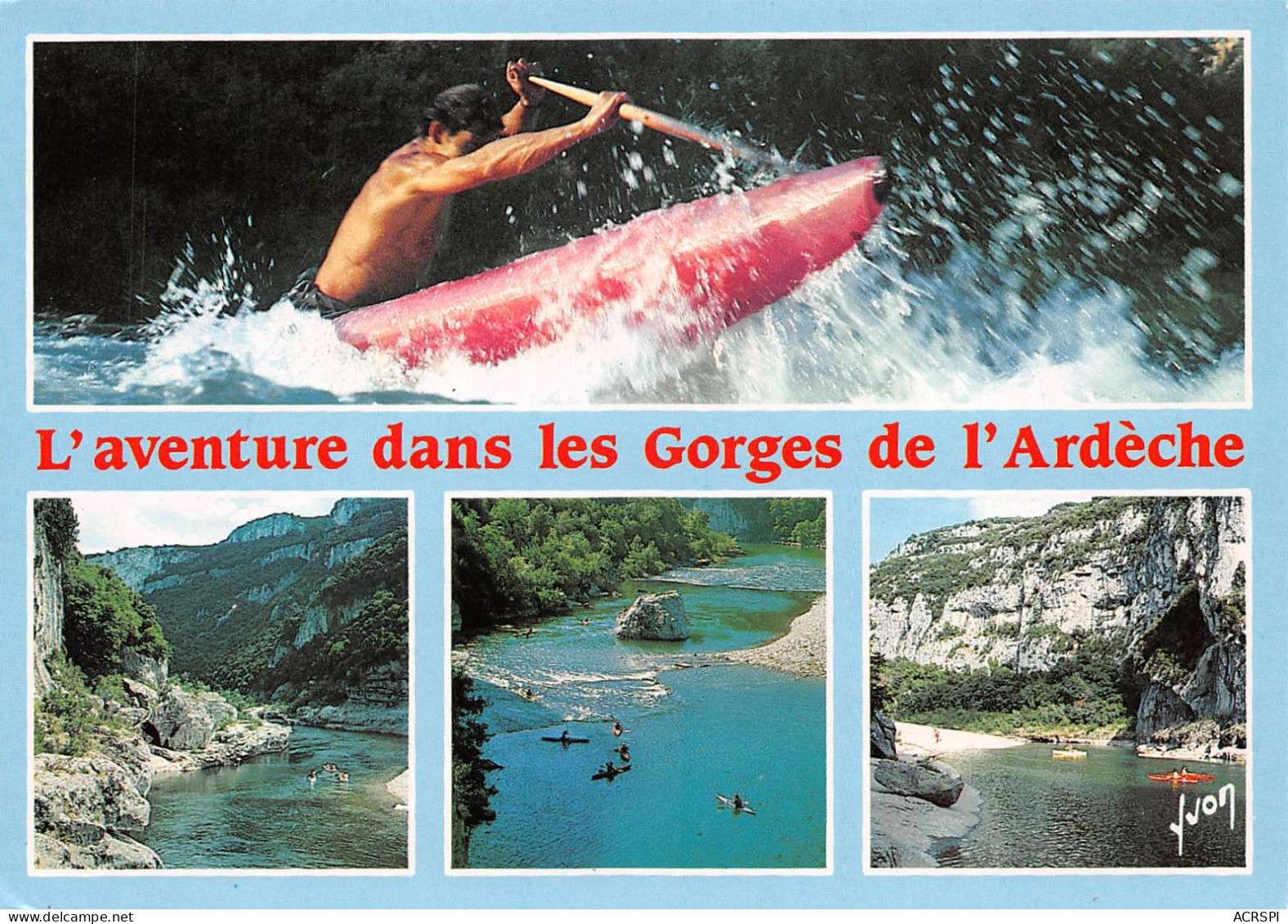 07  Rapides Des Gorges De L'Ardèche Canoë-Kayak Vallon Pont D'arc  (Scan R/V) N°   44   \PB1107 - Vallon Pont D'Arc