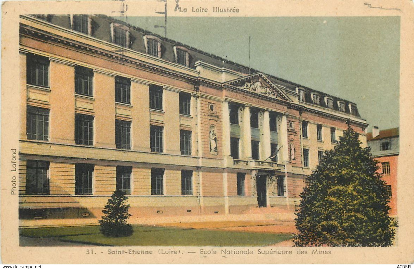 42 Loire  Saint étienne  école Nationale Supérieure Des Mines      N° 11 \MN6036 - Saint Etienne