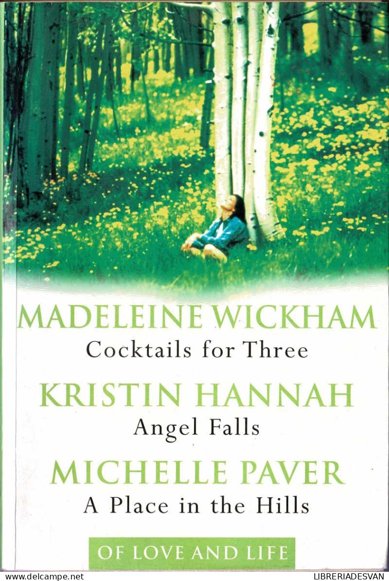 Cocktails For Three / Angel Falls / A Place In The Hills - Madeleine Wickham, Kristin Hannah, Michelle Paver - Literature