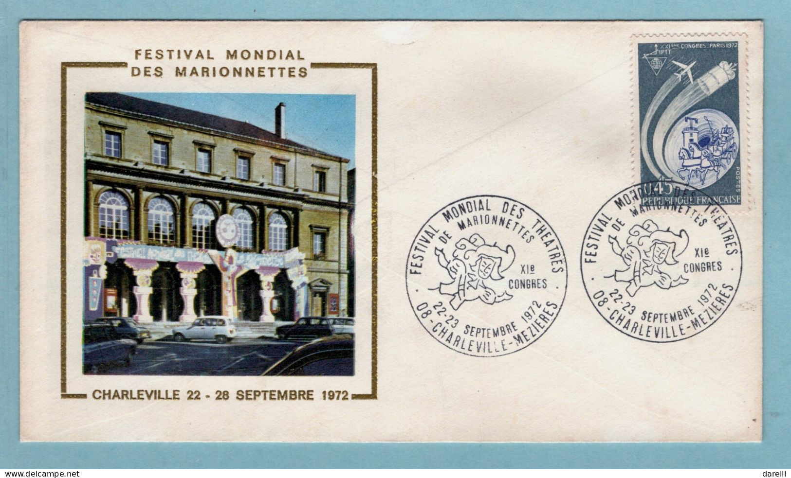 FDC France 1972 - Congrès Mondial  IPTT 1972 - YT 1721 - Oblitération Festival Des Théatres  08 Charleville Mézières - 1970-1979