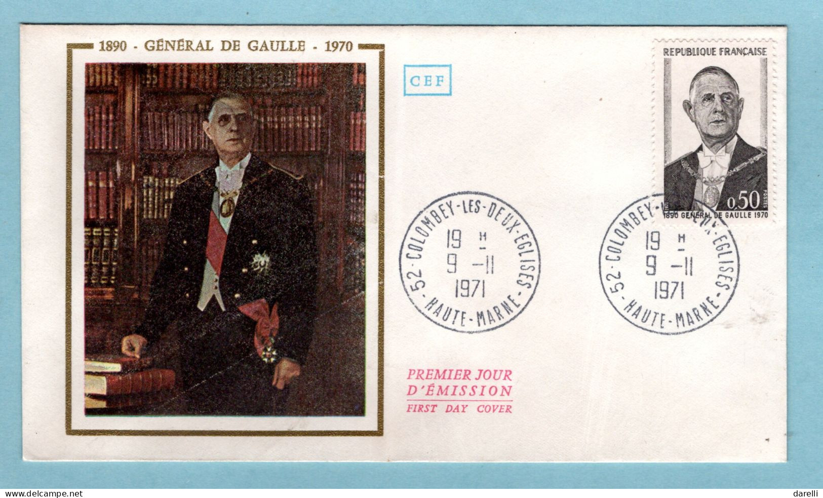 FDC France 1971 - Général De Gaulle - Président - YT 1698 - 52 Colombey Les Deux églises - 1970-1979