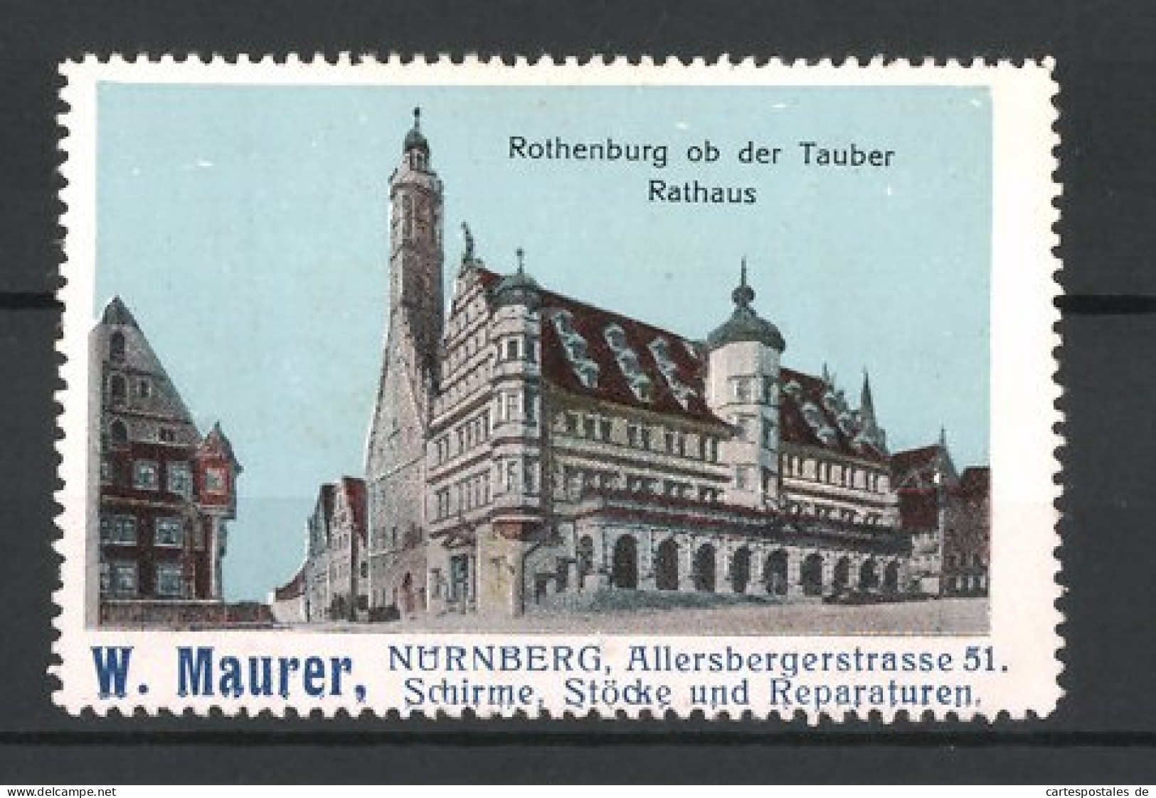 Reklamemarke Rothenburg Ob Der Tauber, Rathaus, Schirme & Stöcke Der Firma W. Maurer, Nürnberg  - Erinnophilie