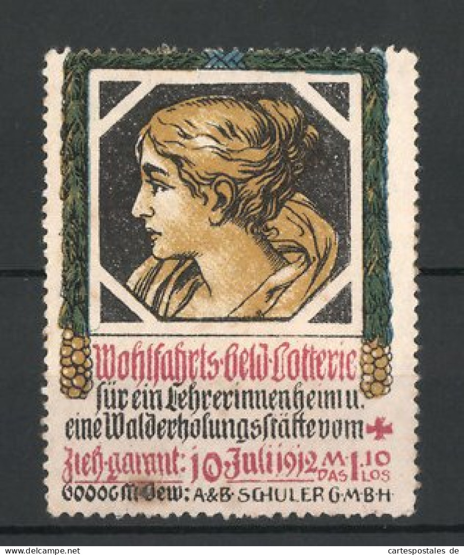 Reklamemarke Wohlfahrts-Geld-Lotterie Für Ein Lehrerinnenheim 1912, Frauenportrait  - Cinderellas