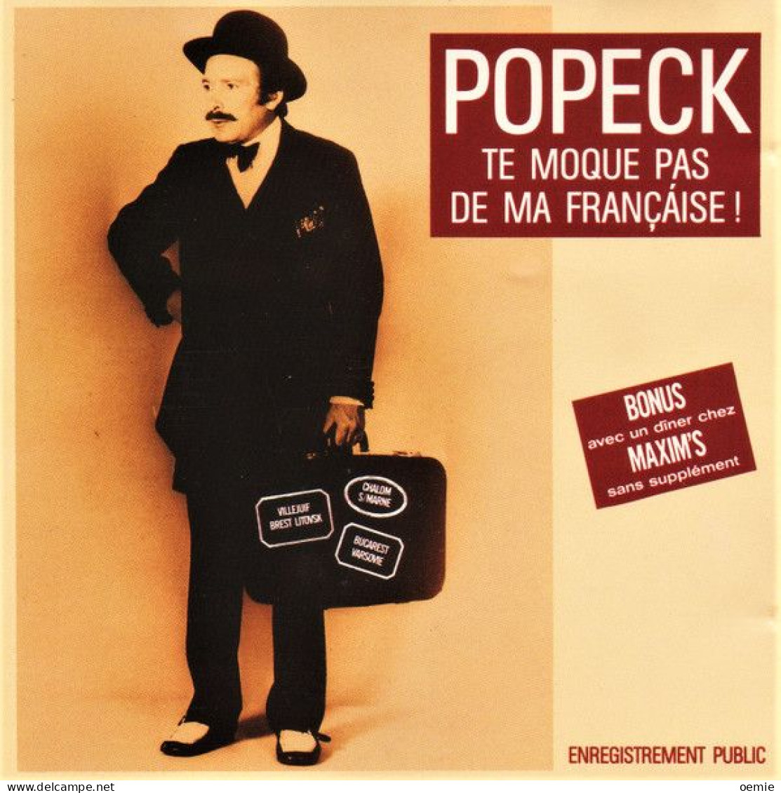 POPECK  TE MOQUE PAS DE MA FRANCAISE - Comiques, Cabaret