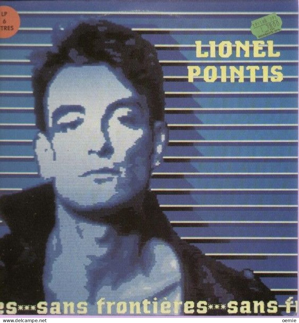 LIONEL  POINTIS  SANS FRONTIERES - Other - French Music