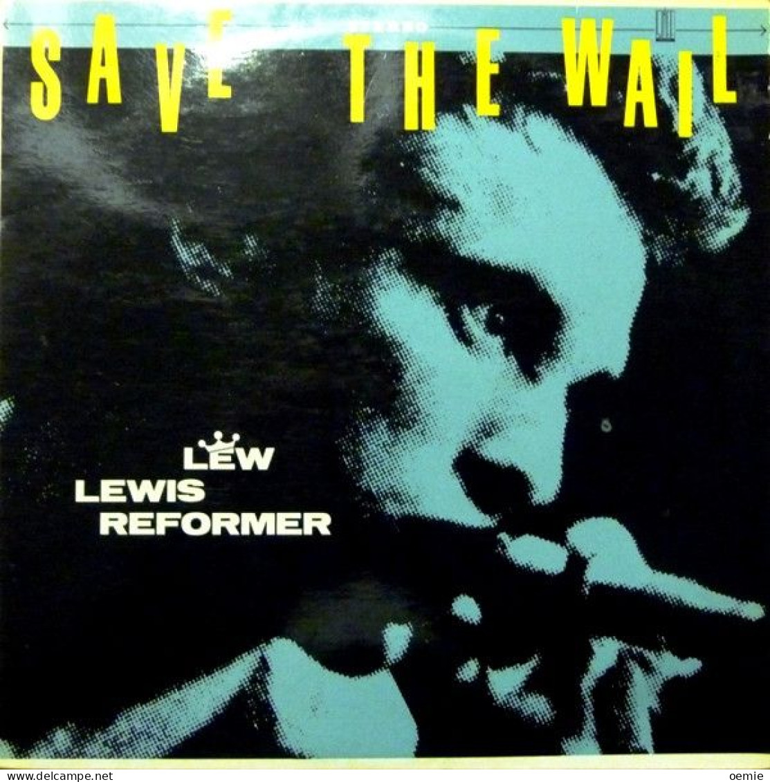 LEW LEWIS REFORMER   SAVE THE WALL - Rock