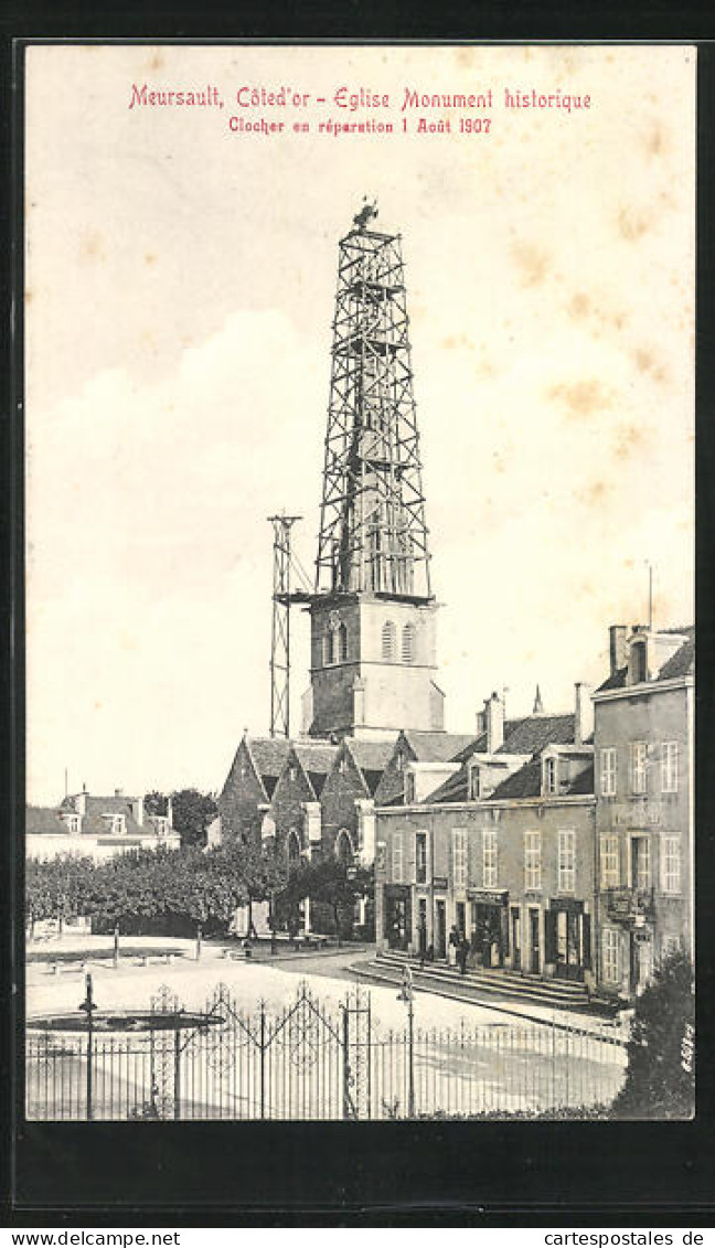 CPA Meursault, Eglise Monument Historique, Clocher En Réparation 1907  - Meursault