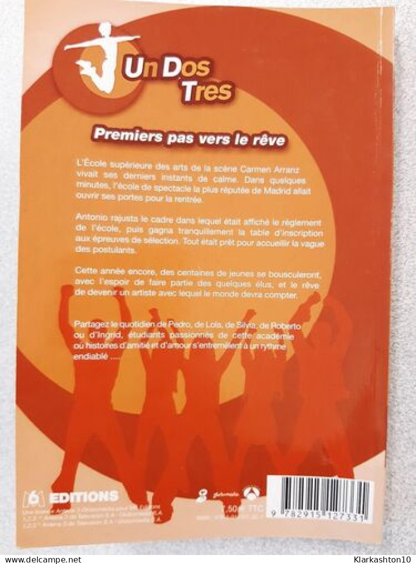 Un Dos Tres: Premiers Pas Vers Le Rêve - Other & Unclassified