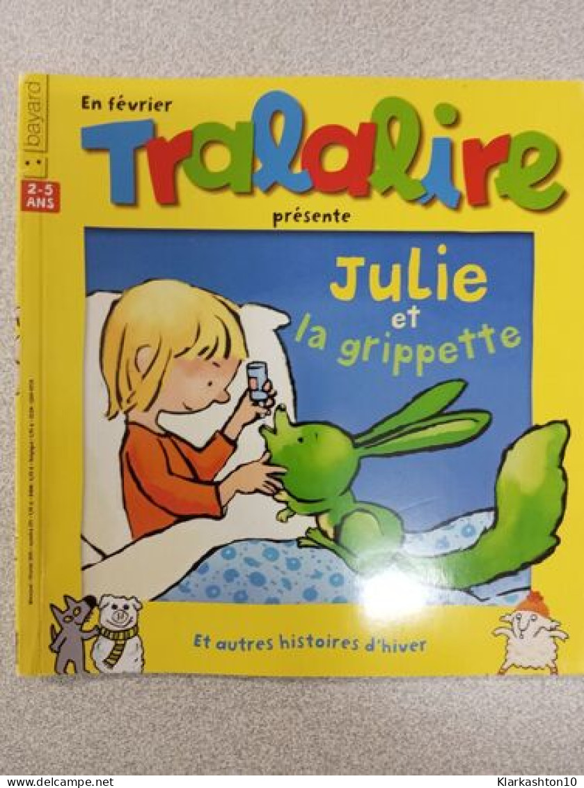 Tralalire - Julie Et La Grippette - Non Classés