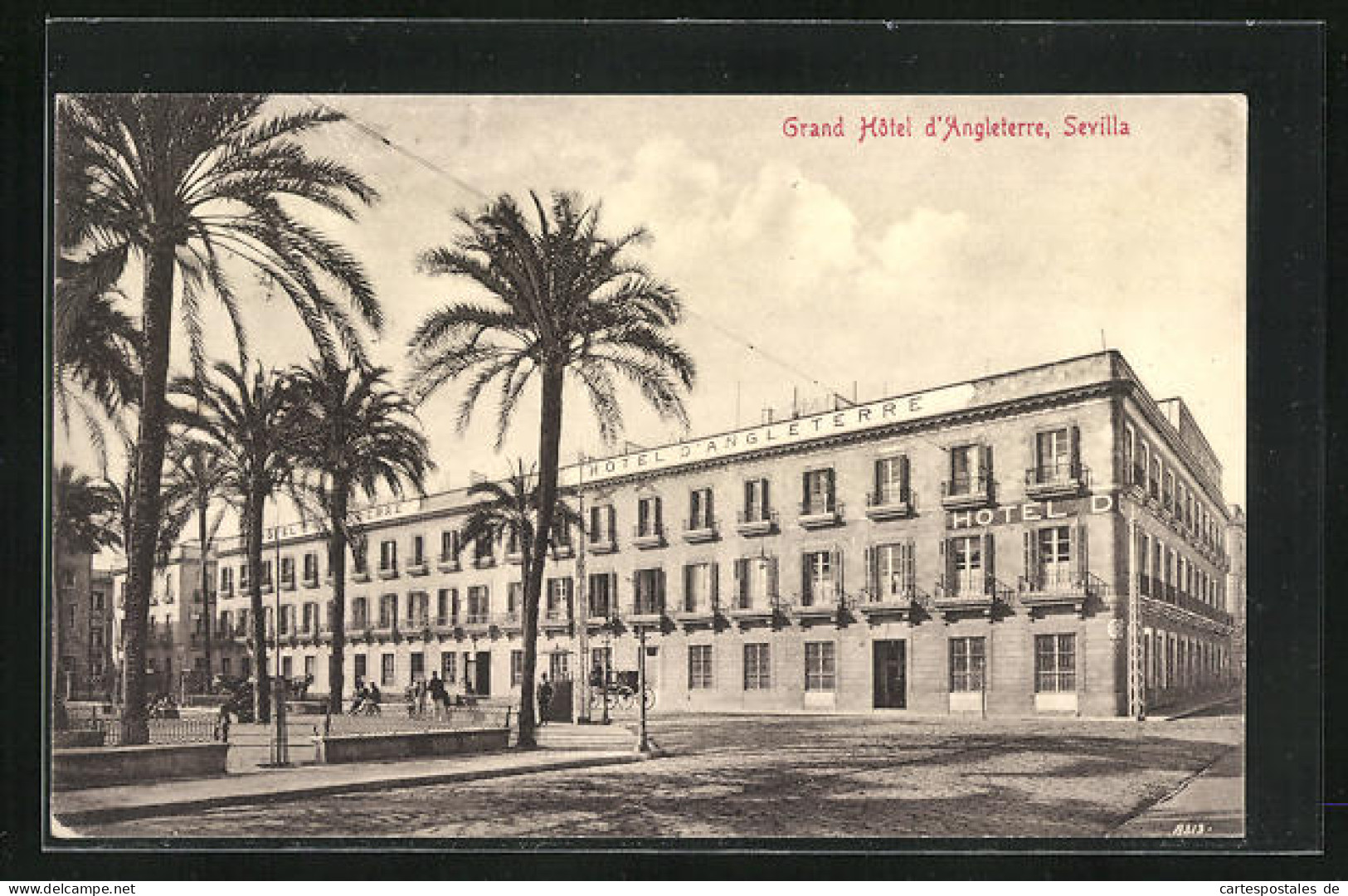 Postal Sevilla, Grand Hôtel D`Angleterre  - Sevilla