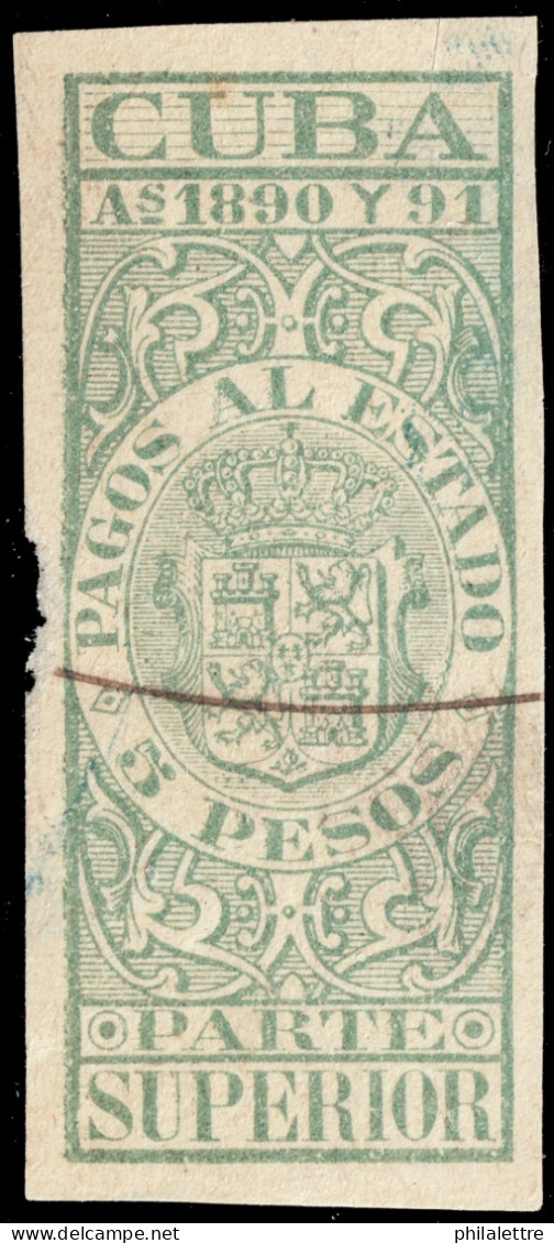 ESPAGNE / ESPANA - COLONIAS (Cuba) 1890/91 "PAGOS AL ESTADO" Fulcher 1102 5P Parte Superior Usado - Cuba (1874-1898)