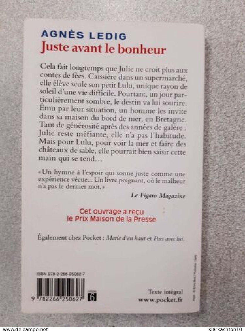 Juste Avant Le Bonheur - Other & Unclassified
