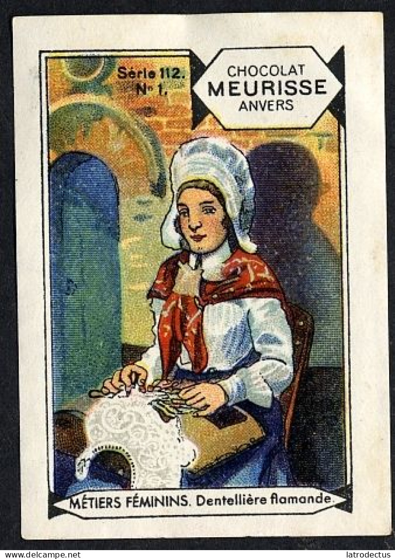 Meurisse - Ca 1930 - 112 - Métiers Féminins, Female Occupations - 1 - Dentellière Flamande, Vlaamse Kantwerkster, Lace - Autres & Non Classés