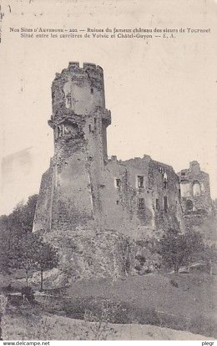 63470 01 02#0+16 - RUINES DU FAMEUX CHÂTEAU DES SIEURS DE TOURNOËL SITUE ENTRE VOLVIC ET CHÂTEL-GUYON - Volvic