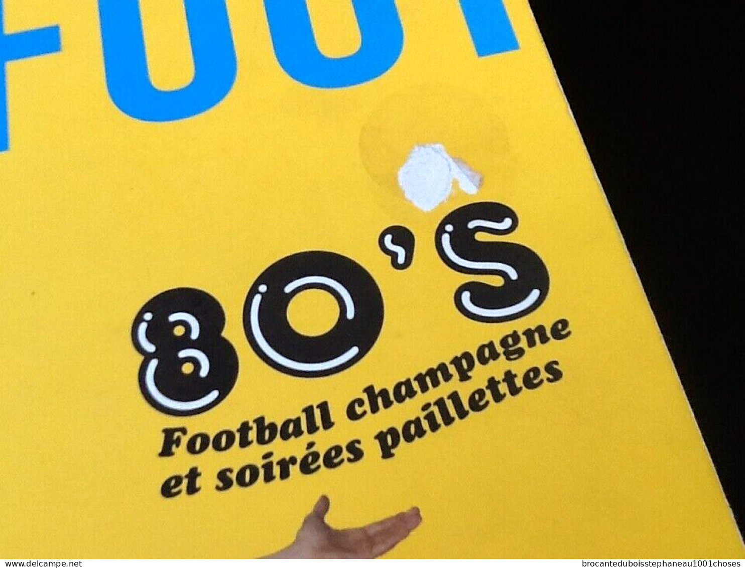 So Foot 80’s   Football Champagne Et Soirées Paillettes - Deportes