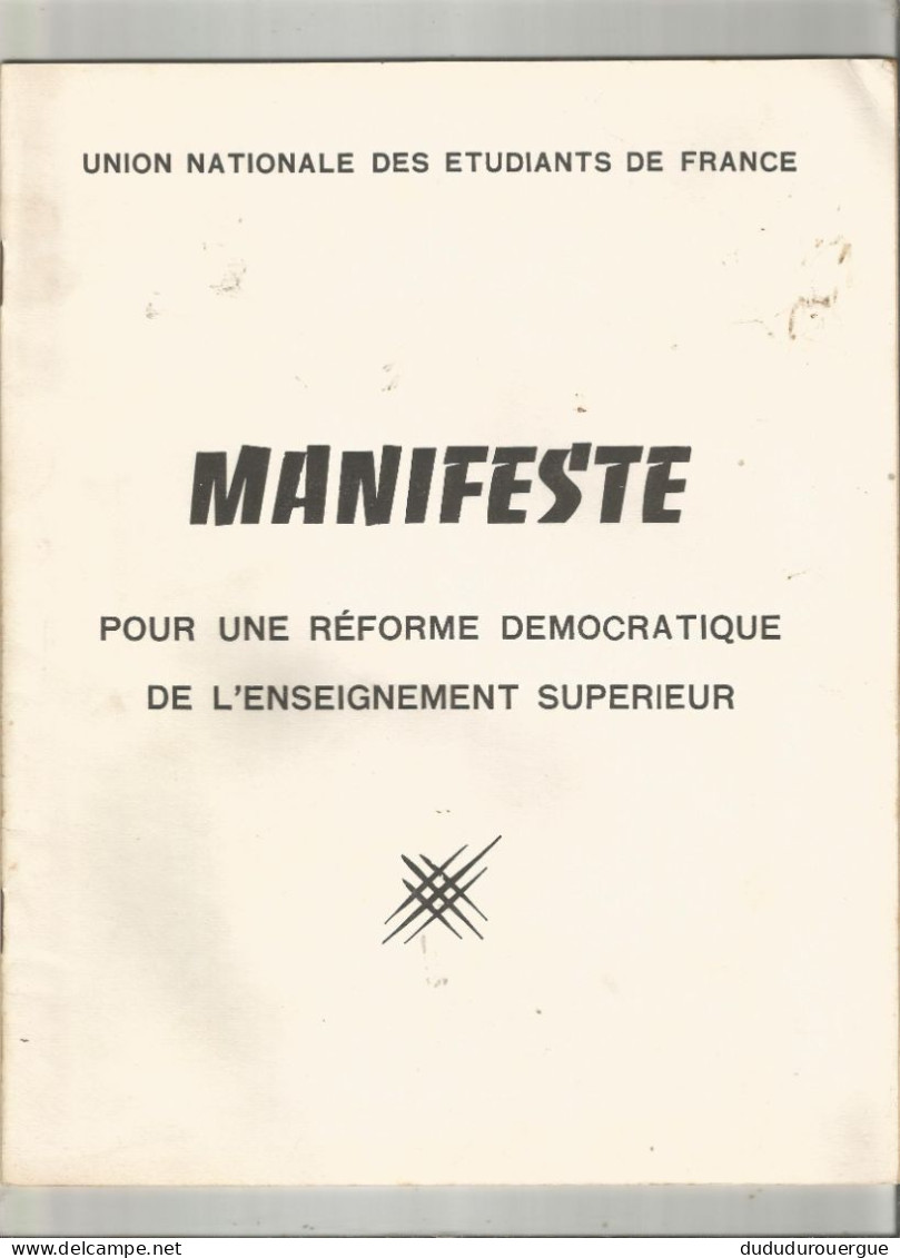 UNION NATIONALE DES ETUDIANTS DE FRANCE : MANIFESTE POUR UNE REFORME DEMOCRATIQUE DE L ENSEIGNEMENT SUPERIEUR - Politique