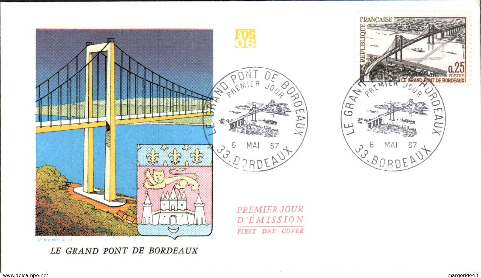 FDC  1967 GRAND PONT DE BORDEAUX - 1960-1969