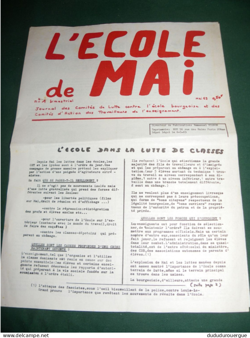L ECOLE DE MAI , JOURNAL DES COMITES DE LUTTE CONTRE L ECOLE BOURGEOISE ....... LE N ° 1 DE MAI 1969 - 1950 - Oggi