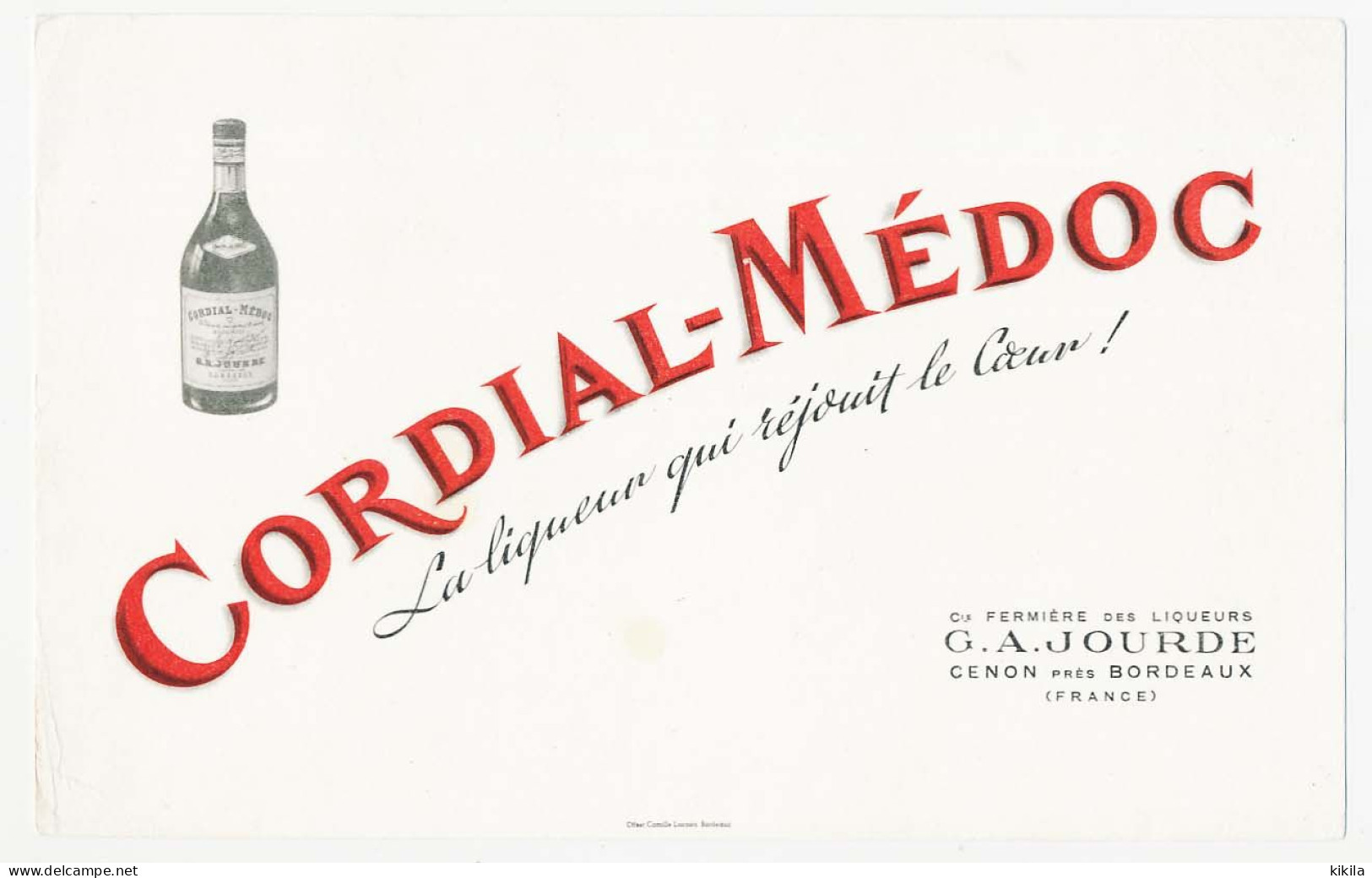 Buvard  21.3 X 13.3 CORDIAL-MEDOC La Liqueur De La Cie Fermière G.A. Jourde à Cénon Gironde - Liquor & Beer