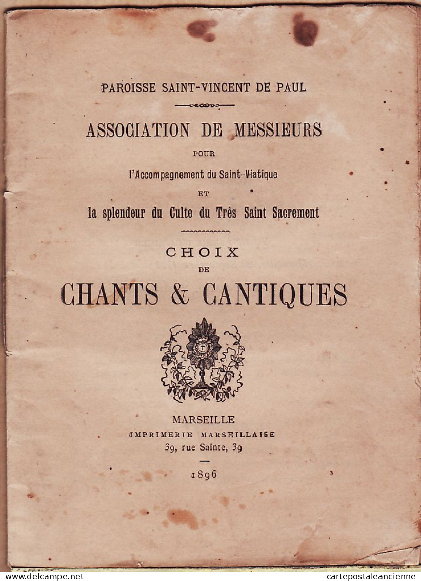 05708A / MARSEILLE Imprimerie MARSEILLAISE Rue Sainte 1896 Paroisse St Vincent PAUL Association MESSIEURS Chants - Religion